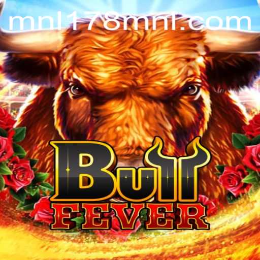 Unveiling BullFever: The Thrilling Game Experience Displayed Through MNL178